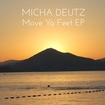 cover: Micha Deutz - Move Ya Feet EP