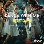 cover: Heart Saver - Dance With Me