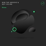 cover: Bob The Groove|Not Celine - Musika