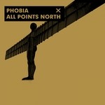 cover: Phobia - All Points North