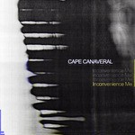 cover: Cape Canaveral - Inconvenience Me