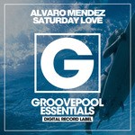 cover: Alvaro Mendez - Saturday Love