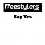 cover: Freestylers - Say Yes