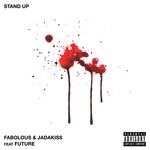 cover: Jadakiss|Fabolous|Future - Stand Up