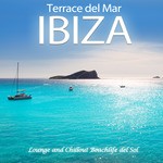 cover: Various - Ibiza Terrace Del Mar - Lounge And Chillout Beachlife Del Sol