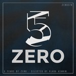 cover: Various - 5 Years Of Zero (2012 - 2017)