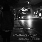 cover: Insane House - Projection