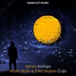 cover: Akinsa|Mystic State|Third Degree - Asanga/Cujo