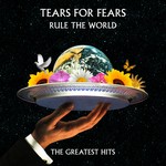 cover: Tears For Fears - Rule The World: The Greatest Hits