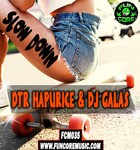 cover: Dtr Hapurice & Dj Galas - Slow Down