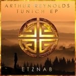 cover: Arthur Reynolds - Tunich EP