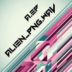 cover: Alien Png Wav - A EP