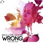 cover: Laura Julie|Renei De La Monei & Dj Iq-talo - Wrong