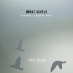 cover: Murat Ugurlu - Tenebris Cogitationes