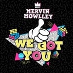 cover: Mervin Mowlley - We Got You