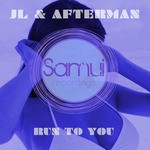 cover: Jl & Afterman - Run To You