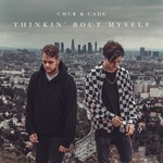 cover: Cmc$ & Cade - Thinkin' Bout Myself