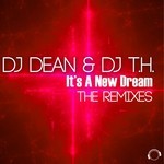 cover: Dj Dean & Dj Th - It's A New Dream (The remixes)