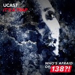 cover: Ucast - It's A Trap