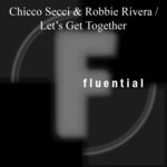 cover: Chicco Secci & Robbie Rivera - Let's Get Together