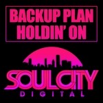 cover: Backup Plan - Holdin' On