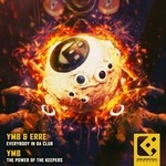 cover: Erre & Ymb - Everybody In Da Club/The Power Of The Keepers