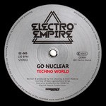 cover: Go Nuclear - Techno World