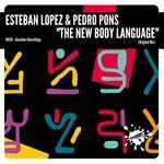 cover: Esteban Lopez & Pedro Pons - The New Body Language