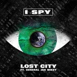 cover: General Jah Mikey|Lost City - I Spy