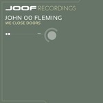 cover: John 00 Fleming - We Close Doors