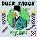 cover: Duck Sauce - It's You (Remixes)