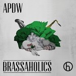 cover: Analog People In A Digital World - Brassaholics (Deluxe Version)