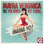 cover: Mayra Veronica|Yolanda Be Cool - Mama Yo!