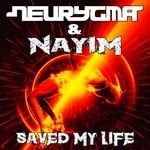 cover: Neurygma & Nayim - Saved My Life