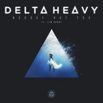 cover: Delta Heavy|Jem Cooke - Nobody But You