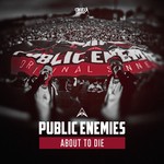 cover: Public Enemies|Szen - About To Die