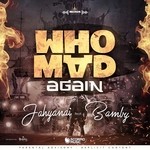 cover: Bamby|Jahyanai - Who Mad Again