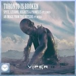 cover: Toronto Is Broken - Spite, Lessons, Regrets & Promises (Club Masters)