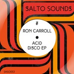 cover: Ron Carroll - Acid Disco EP