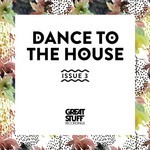 cover: Various - Dance To The House Issue 3