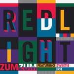 cover: Sweetie Irie|Redlight - Zum Zum