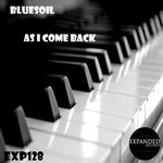 cover: Bluesoil - As I Come Back