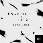 cover: Luis Sole - Nautilus & Blitz