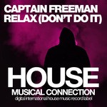 cover: Captain Freeman - Relax (Don't Do It)