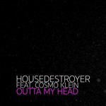 cover: Cosmo Klein|Housedestroyer - Outta My Head