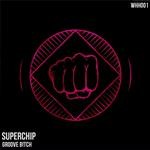 cover: Superchip - Groove B!tch