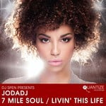 cover: Jodadj - 7 Mile Soul/Livin' This Life