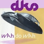 cover: Dks - Wah Do Wah