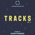 cover: Pax|The Golden Boy|Apexape|Mason Maynard - Nothing Else Matters Tracks Vol 2/Picked By Danny Howard (Extended Mixes)