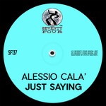 cover: Alessio Cala - Just Saying